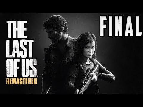 The Last of Us: Remastered (Guía Completa) - Gameplay Comentado en Español [PS4] | Episodio 18 18