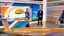 Op. Dr. Özer Kavalcıoğlu - Dr. Aytuğ ile Sağlıklı Yaşam - Keratokonus