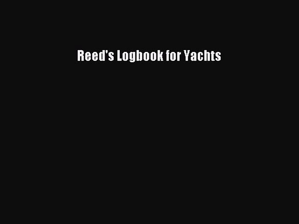Download Reed's Logbook for Yachts Ebook Free