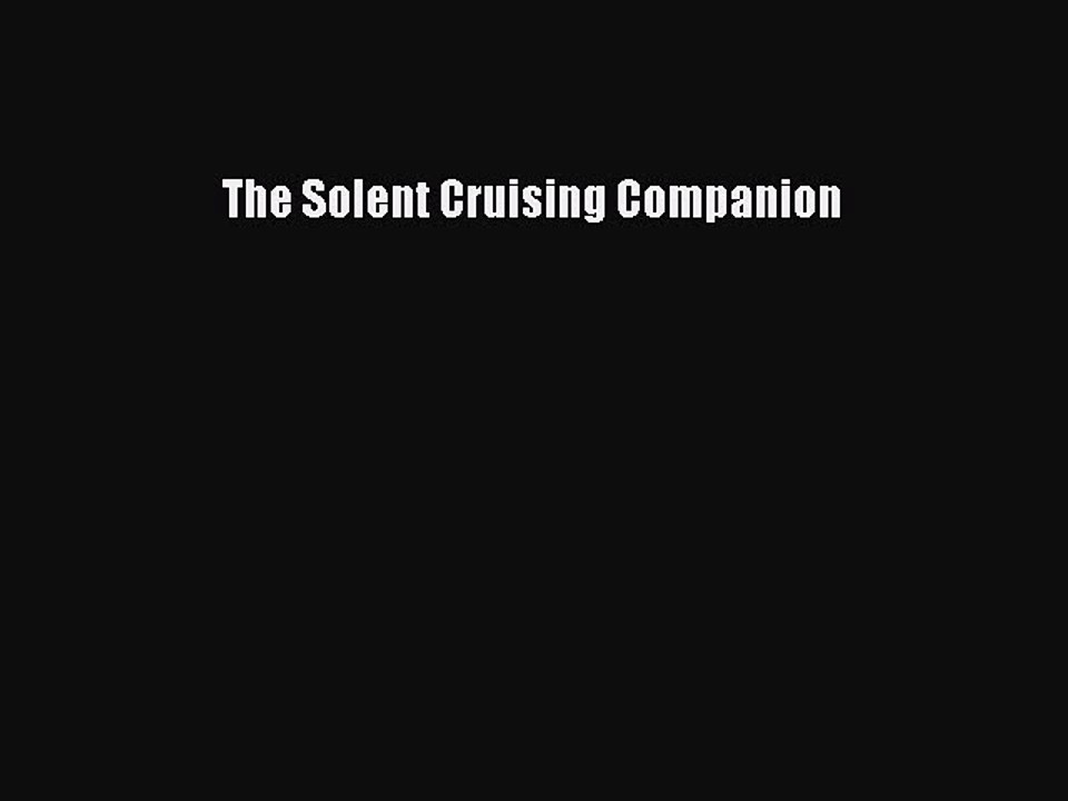 Read The Solent Cruising Companion Ebook Free