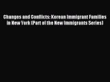 Read Changes and Conflicts: Korean Immigrant Families in New York (Part of the New Immigrants