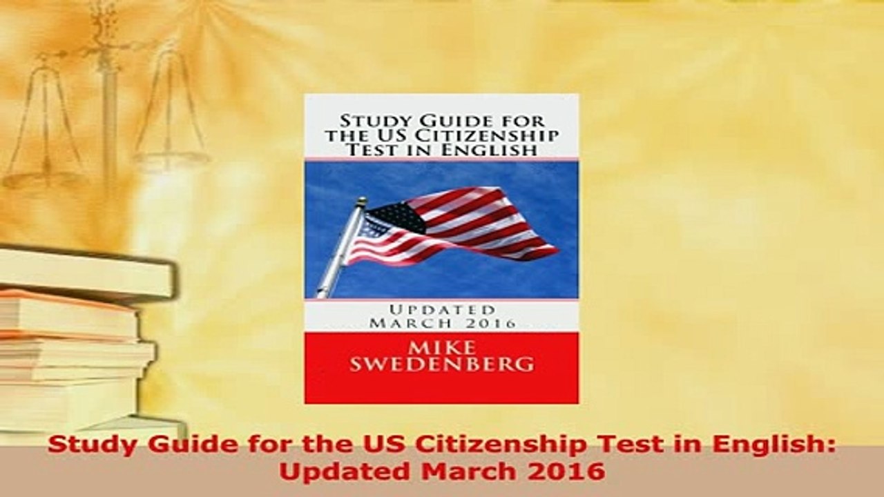 PDF  Study Guide for the US Citizenship Test in English Updated March 2016 Download Full Ebook