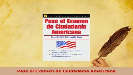 PDF  Pase el Examen de Ciudadania Americana Read Full Ebook