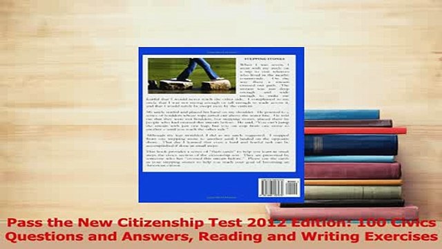 PDF Pass the New Citizenship Test 2012 Edition 100 Civics Questions and Answers Reading and Read Online