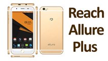 Reach Allure Plus 4G Smartphone launched Price and Specifications