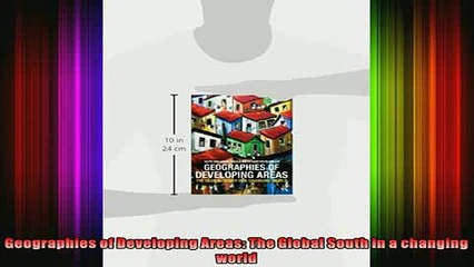 READ Ebooks FREE  Geographies of Developing Areas The Global South in a changing world Full Free