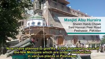 Donation Distribution in various Mosques under Construction in Peshawar.