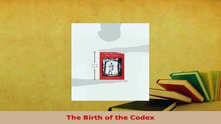 PDF  The Birth of the Codex Read Online