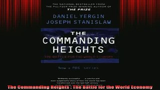 READ FREE Ebooks  The Commanding Heights  The Battle for the World Economy Full EBook