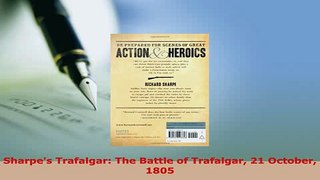 Download  Sharpes Trafalgar The Battle of Trafalgar 21 October 1805  EBook