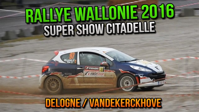 Rallye Wallonie 2016 - Super Show Citadelle - Delogne / Vandekerckhove - Peugeot 207 RC (NCM M14)