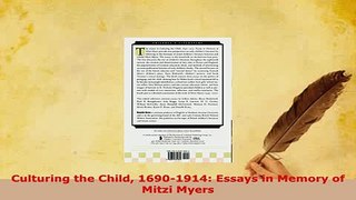 PDF  Culturing the Child 16901914 Essays in Memory of Mitzi Myers Read Full Ebook