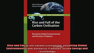 READ FREE Ebooks  Rise and Fall of the Carbon Civilisation Resolving Global Environmental and Resource Online Free