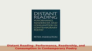 PDF  Distant Reading Performance Readership and Consumption in Contemporary Poetry Read Full Ebook
