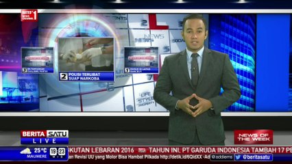 News of The Week: Polisi Terlibat Suap Narkoba