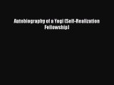 Download Autobiography of a Yogi (Self-Realization Fellowship) Free Books