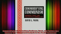READ book  Commodifying Communism Business Trust and Politics in a Chinese City Structural Analysis Free Online