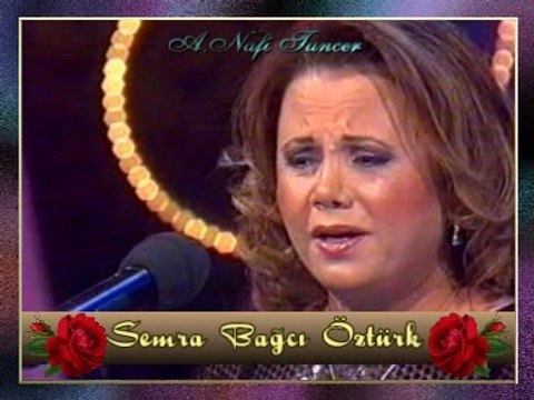 Semra BAĞCI ÖZTÜRK-Doğar Yaz Ayları Çiçekler Açar (Bozlak)