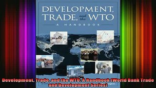 READ book  Development Trade and the WTO A Handbook World Bank Trade and Development Series Online Free