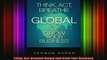 READ book  Think Act Breathe Global and Grow Your Business Free Online