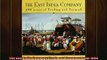 READ book  The East India Company Trade and Conquest from 1600 Full EBook