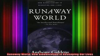 READ book  Runaway World How Globalization is Reshaping Our Lives Free Online