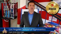 Los Angeles School of Gymnastics Culver City         Impressive         5 Star Review by Buck123546 .