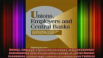 READ Ebooks FREE  Unions Employers and Central Banks Macroeconomic Coordination and Institutional Change in Full EBook