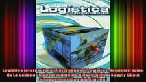 READ book  Logistica Internacional International Logistics Administracion de La cadena de Full Ebook Online Free