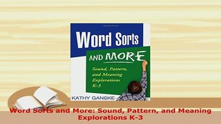 PDF  Word Sorts and More Sound Pattern and Meaning Explorations K3 Download Online