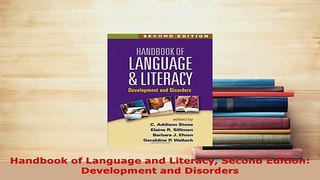 PDF  Handbook of Language and Literacy Second Edition Development and Disorders Read Full Ebook