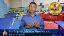 Los Angeles School of Gymnastics Culver City         Great         5 Star Review by Wayne L.
