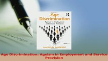 Download  Age Discrimination Ageism in Employment and Service Provision  Read Online