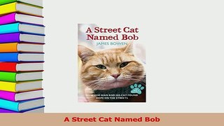 PDF  A Street Cat Named Bob  EBook