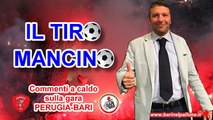 30/04/2016 - PERUGIA-BARI 0-0: IL TIRO MANCINO (Commento a caldo della partita)