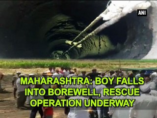 Tải video: Maharashtra: Boy falls into borewell, rescue operation underway