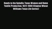 [Download PDF] Hands to the Spindle: Texas Women and Home Textile Production 1822-1880 (Clayton