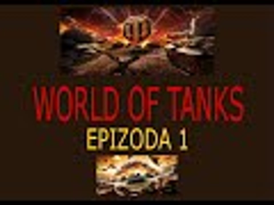 World Of Tanks ep. 1|(SLO)