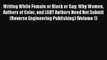 [Download PDF] Writing While Female or Black or Gay: Why Women Authors of Color and LGBT Authors