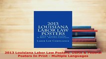 Download  2013 Louisiana Labor Law Posters OSHA  Federal Posters In Print  Multiple Languages Free Books