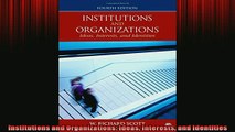 READ THE NEW BOOK   Institutions and Organizations Ideas Interests and Identities  FREE BOOOK ONLINE