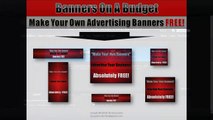 Banners On A Budget, Make Your Own Advertising Banners FREE!