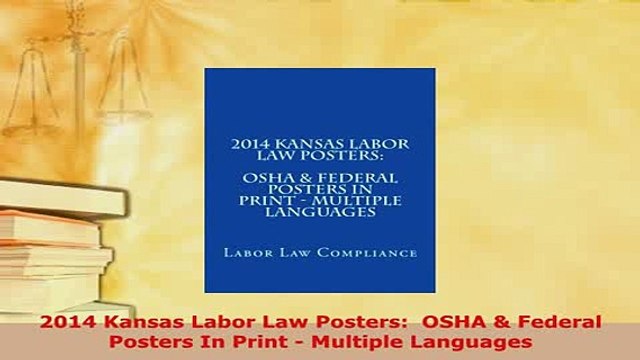 PDF 2014 Kansas Labor Law Posters OSHA Federal Posters In Print Multiple Languages Read Online