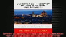 READ book  Customer Connectivity in Global Brands and Retailers With a Focus on Doing Business in Online Free