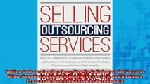 EBOOK ONLINE  Selling Outsourcing Services How To Collaborate for Success When Negotiating Application READ ONLINE