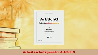 PDF  Arbeitsschutzgesetz ArbSchG  EBook