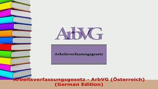 PDF  Arbeitsverfassungsgesetz  ArbVG Österreich German Edition  EBook