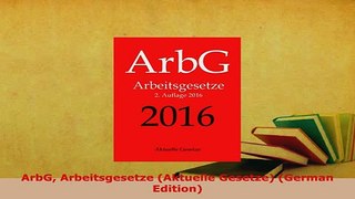 PDF  ArbG Arbeitsgesetze Aktuelle Gesetze German Edition  Read Online