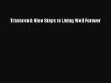 [Read book] Transcend: Nine Steps to Living Well Forever [PDF] Online