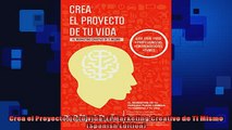 FREE PDF  Crea el Proyecto de tu Vida El Marketing Creativo de Ti Mismo Spanish Edition  BOOK ONLINE